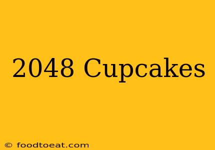 2048 Cupcakes