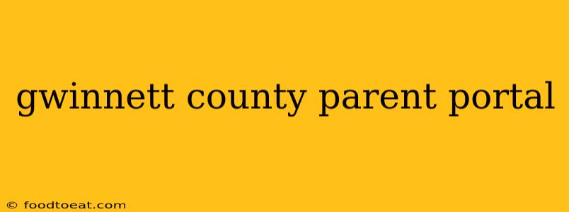 gwinnett county parent portal