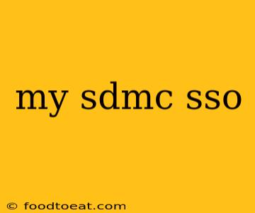 my sdmc sso