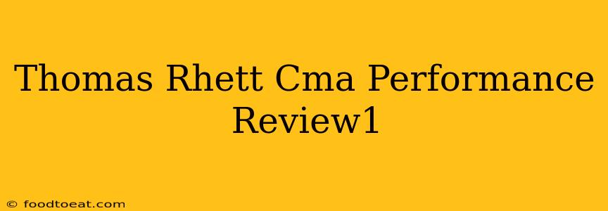 Thomas Rhett Cma Performance Review1